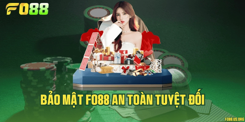 Bảo mật Fo88 an toàn tuyệt đối