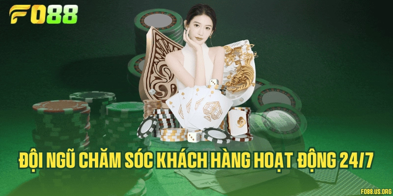 Đội ngũ chăm sóc khách hàng hoạt động 24/7