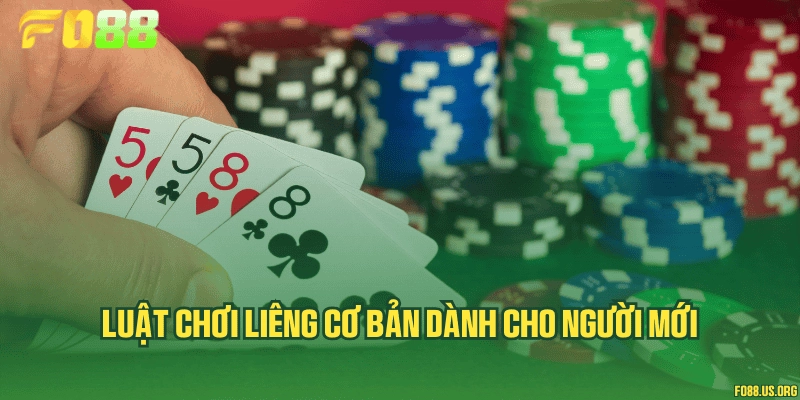 Luật chơi Liêng cơ bản dành cho người mới